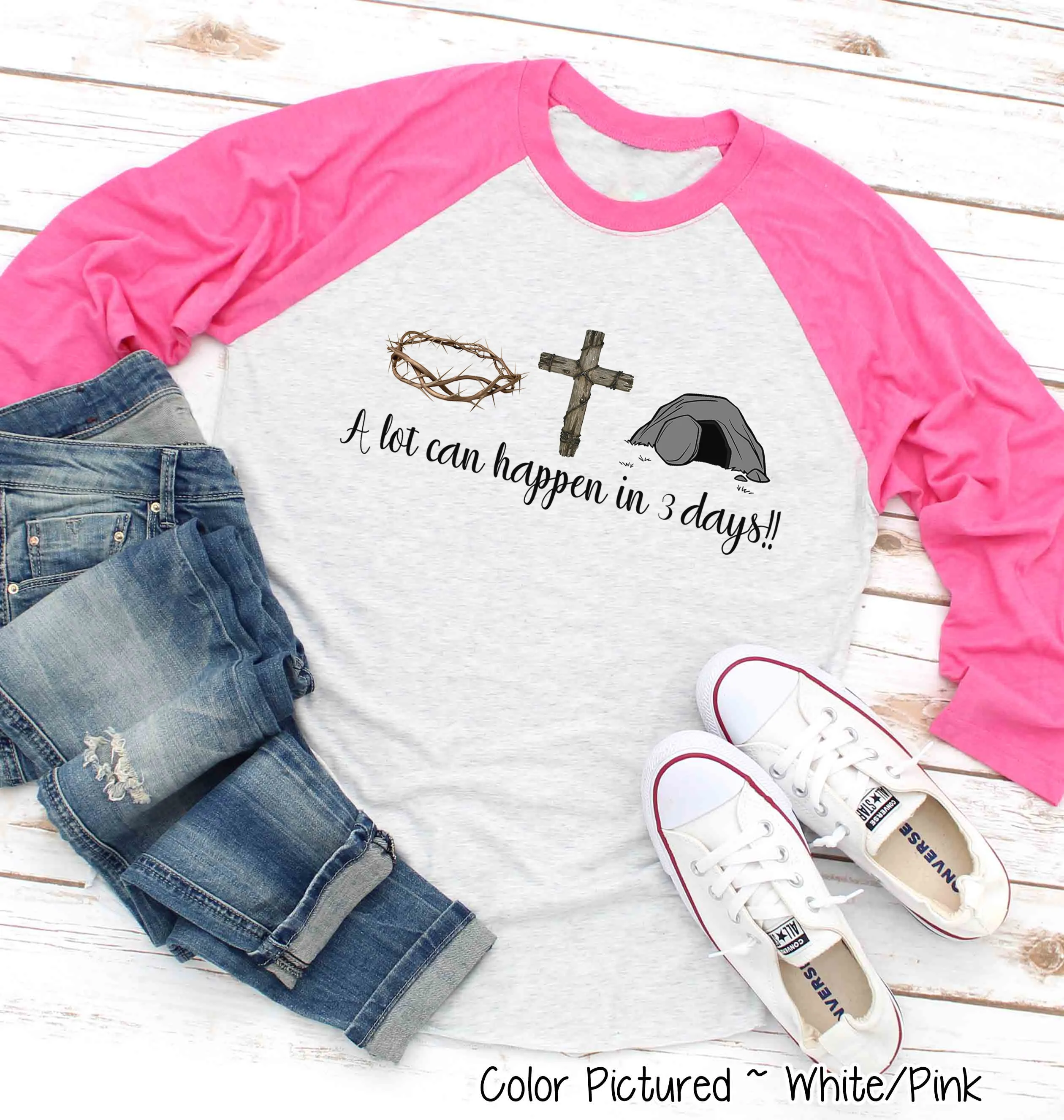 A Lot Can Happen In 3 Days Christian Easter Tee