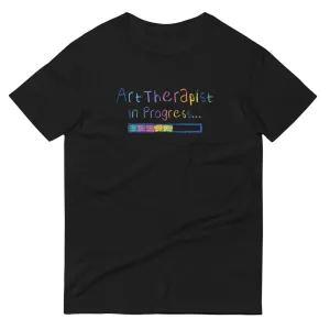 Art Therapist In Progress T-Shirt