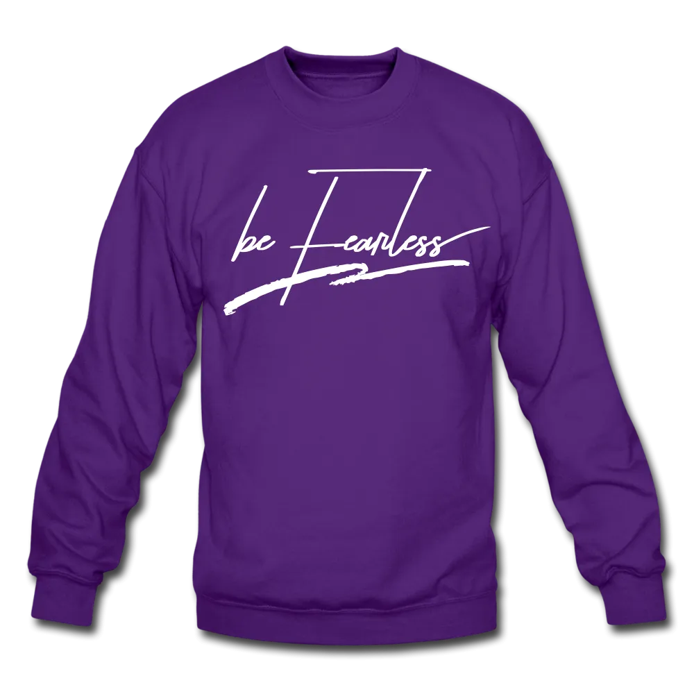 Be Fearless Crewneck Sweatshirt