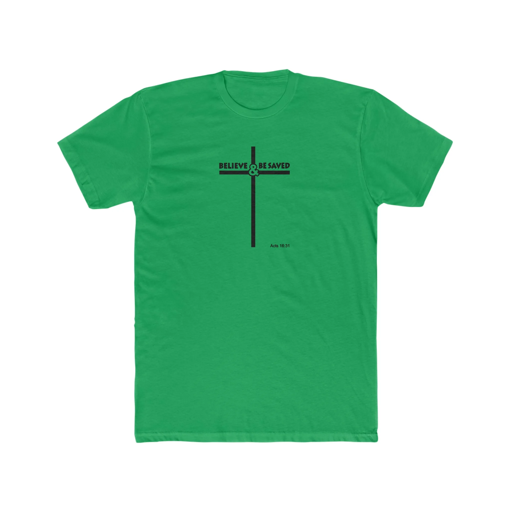 Believe and Be Saved 2.0 Men's Cotton Crew Tee