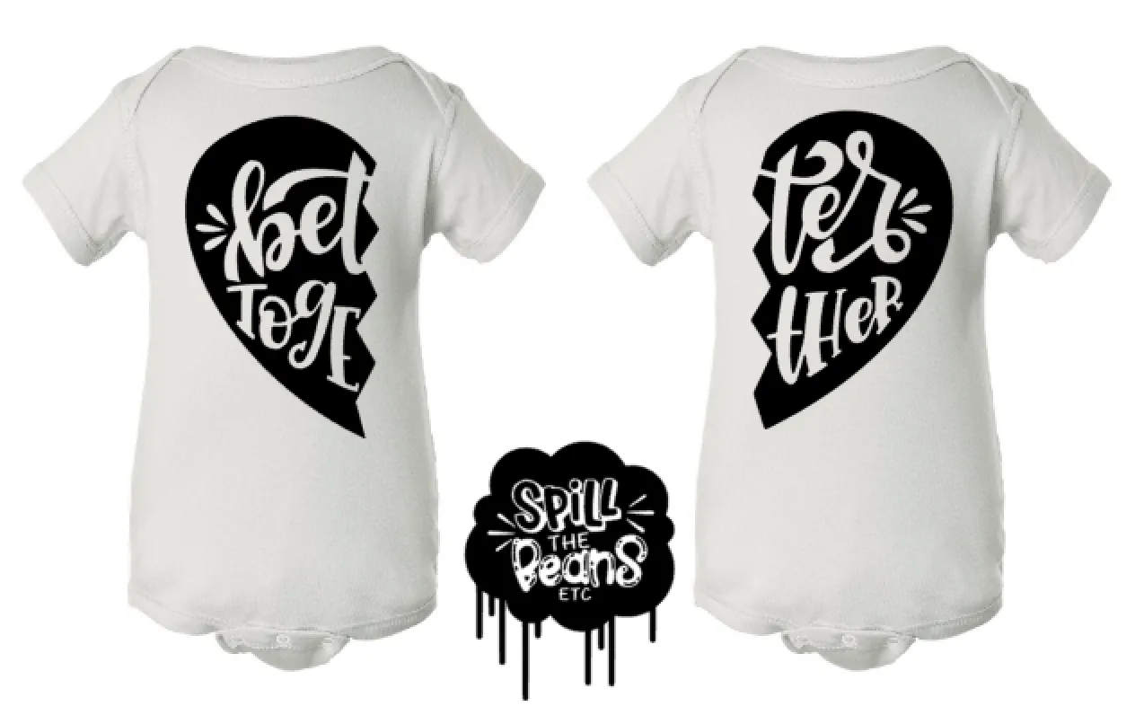 Better Together Matching Kid's Tees Or Bodysuits