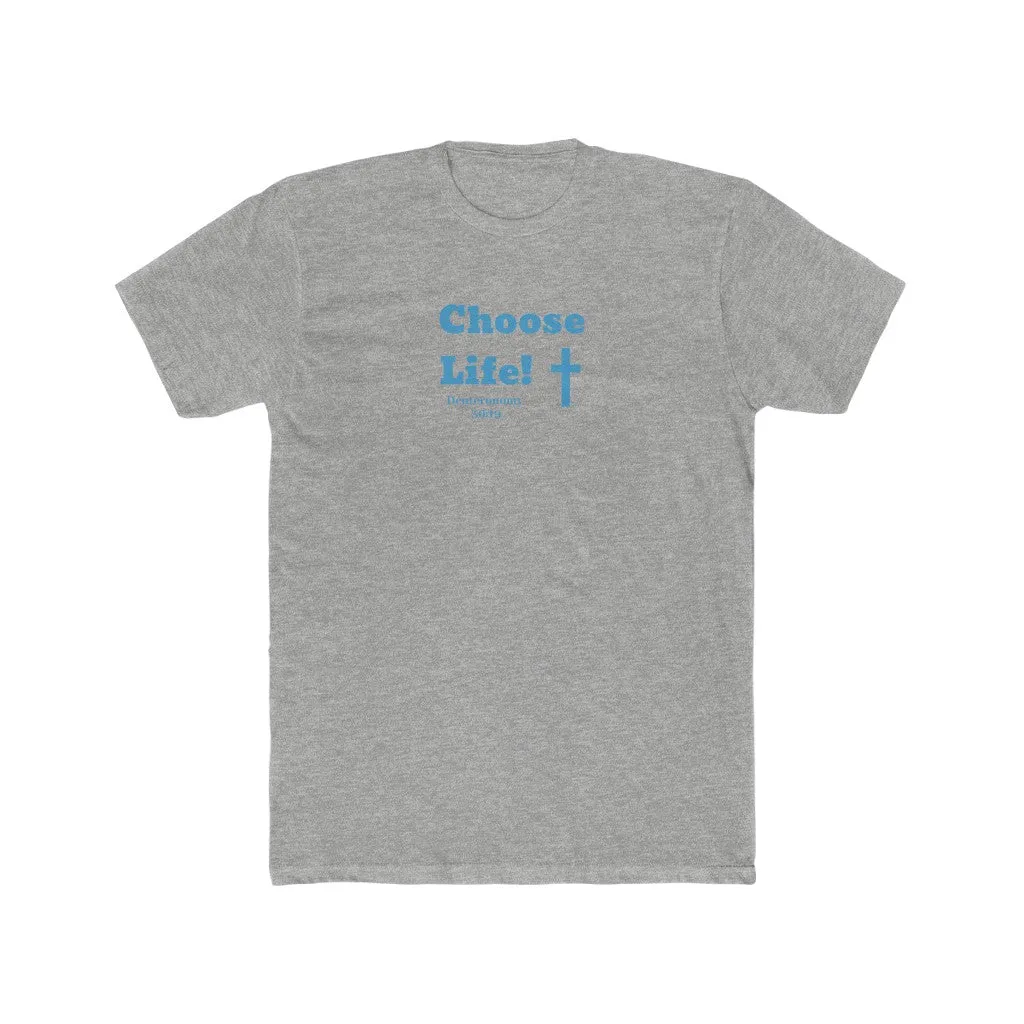 Choose Life 2.0 Men's Cotton Crew Tee