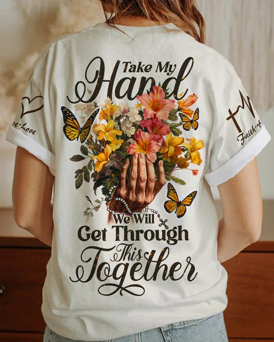 Christianartbag 3D T-Shirt For Women, Take My Hand Women's All Over Print Shirt, Christian Shirt, Faithful Fashion, 3D Printed Shirts for Christian Women