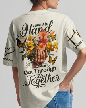 Christianartbag 3D T-Shirt For Women, Take My Hand Women's All Over Print Shirt, Christian Shirt, Faithful Fashion, 3D Printed Shirts for Christian Women