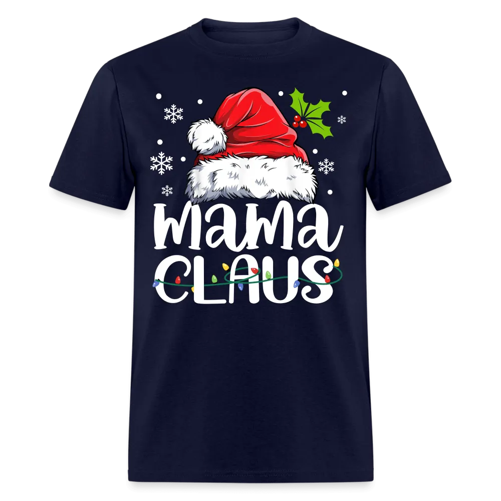 Christmas - Mama Claus - Family Shirts Men, Woman Christmas T Shirts