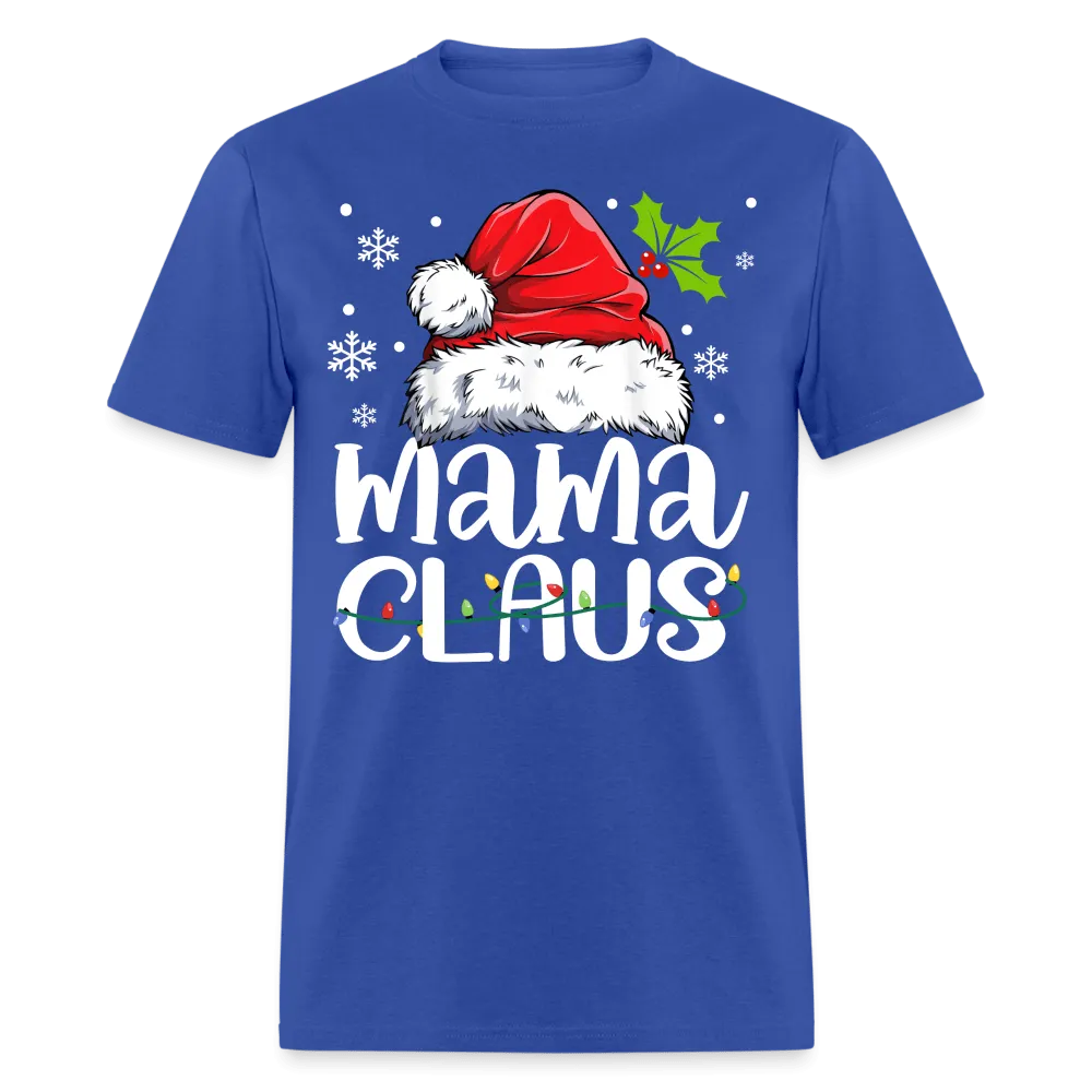 Christmas - Mama Claus - Family Shirts Men, Woman Christmas T Shirts