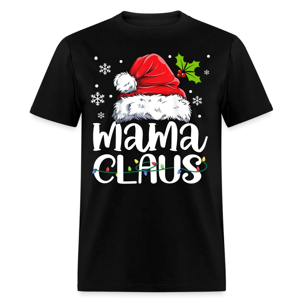 Christmas - Mama Claus - Family Shirts Men, Woman Christmas T Shirts