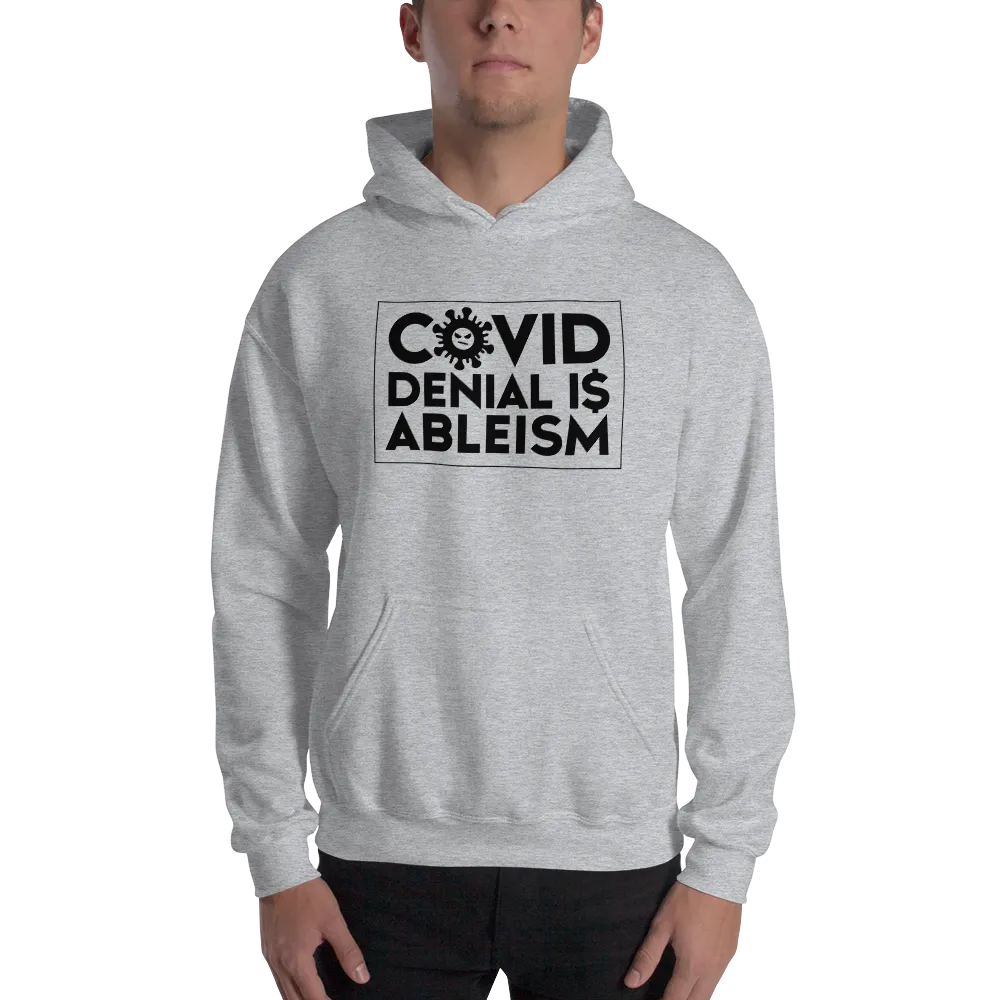 COVID Denial is Ableism (Unisex Hoodie)