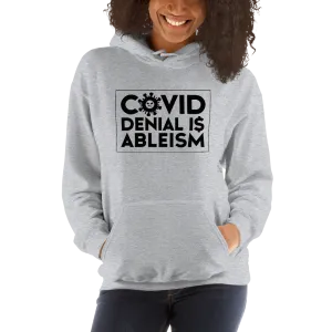 COVID Denial is Ableism (Unisex Hoodie)