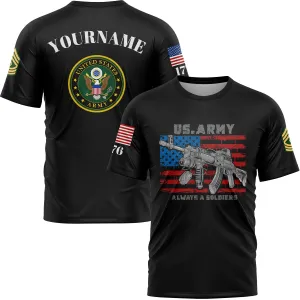 Custom Black Always A Soldiers 1776 American Flag U.S Army Military Rank Name T-Shirt