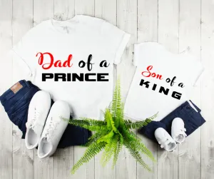 Dad of a Prince Mens Tee & Son of a King Toddler Tee Father Son Matching Shirts