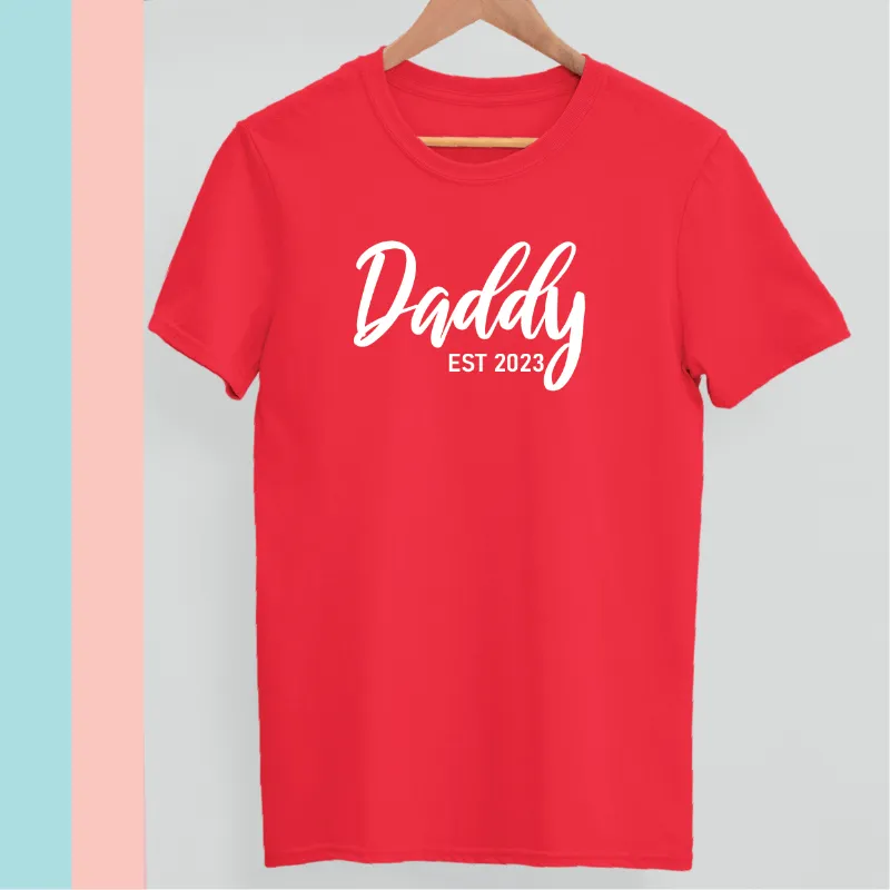 Daddy Est Custom Year T Shirt