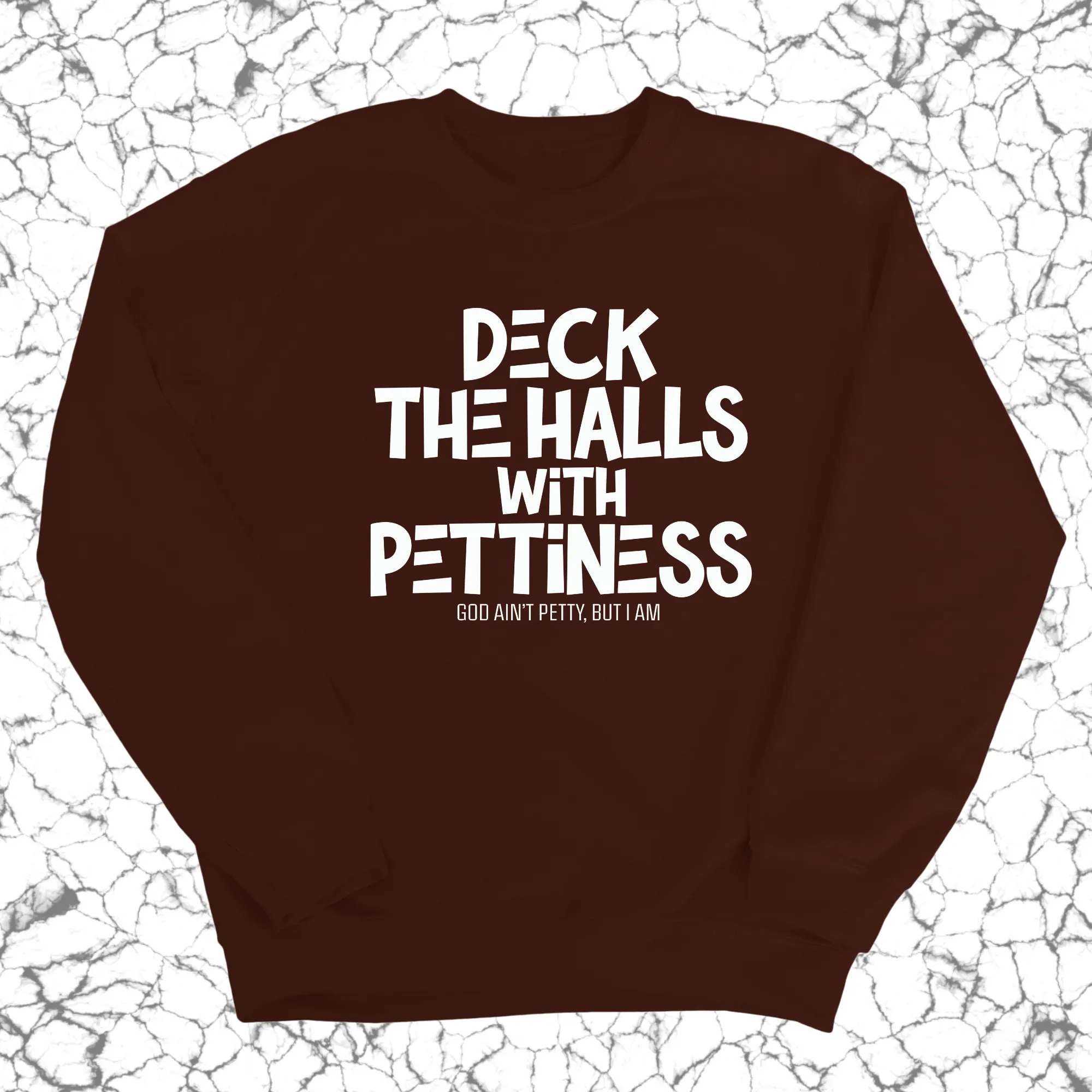 Deck the Halls with Pettiness Unisex Sweatshirt