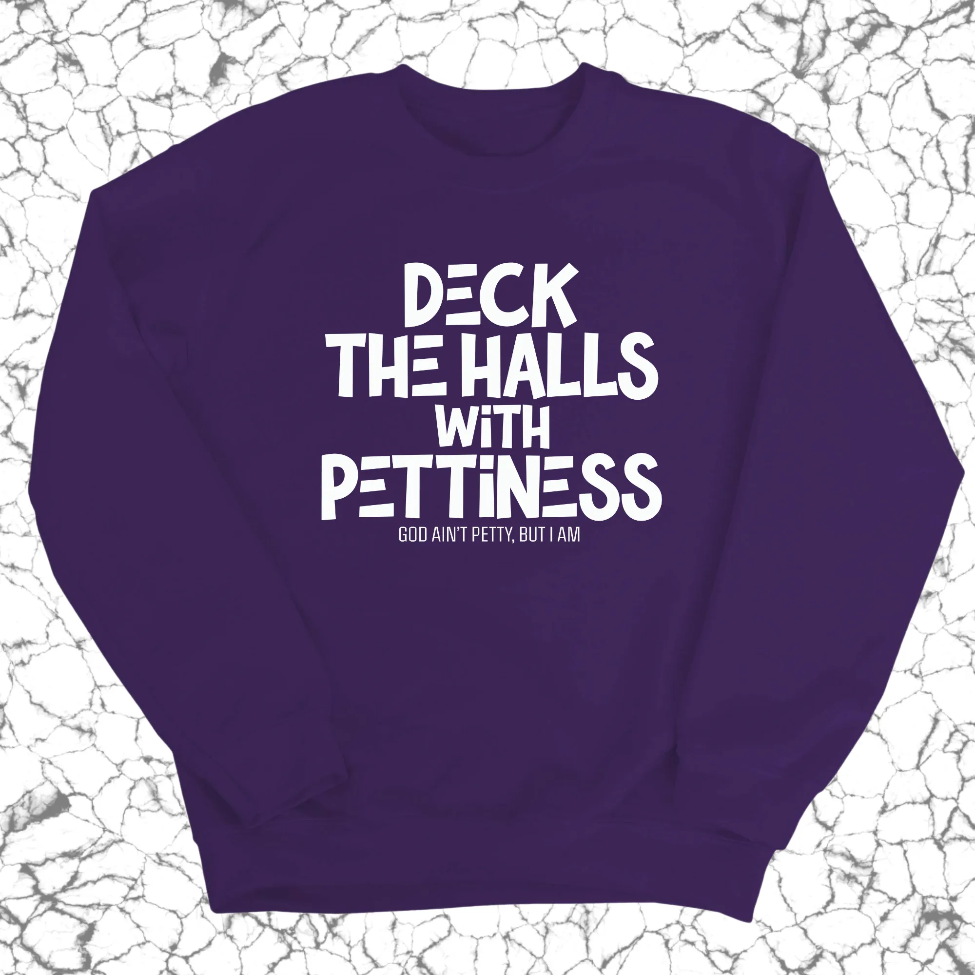 Deck the Halls with Pettiness Unisex Sweatshirt