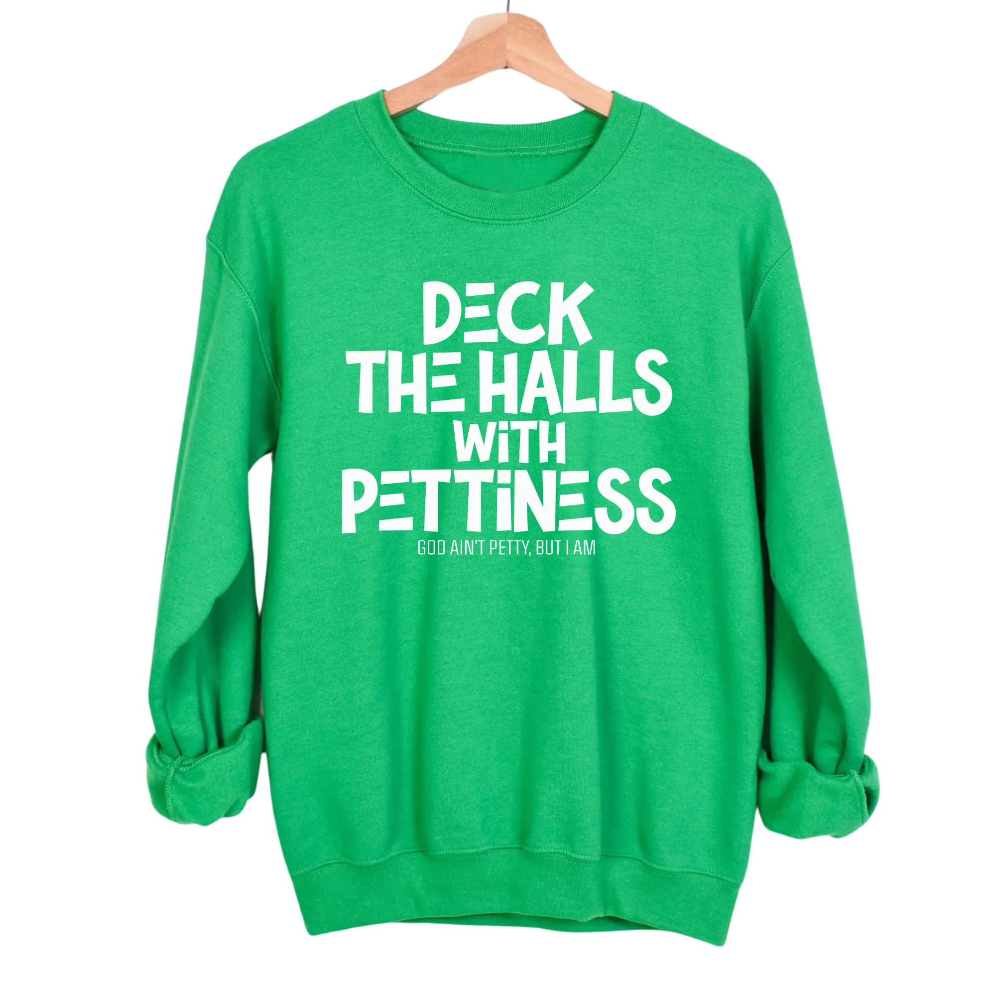Deck the Halls with Pettiness Unisex Sweatshirt