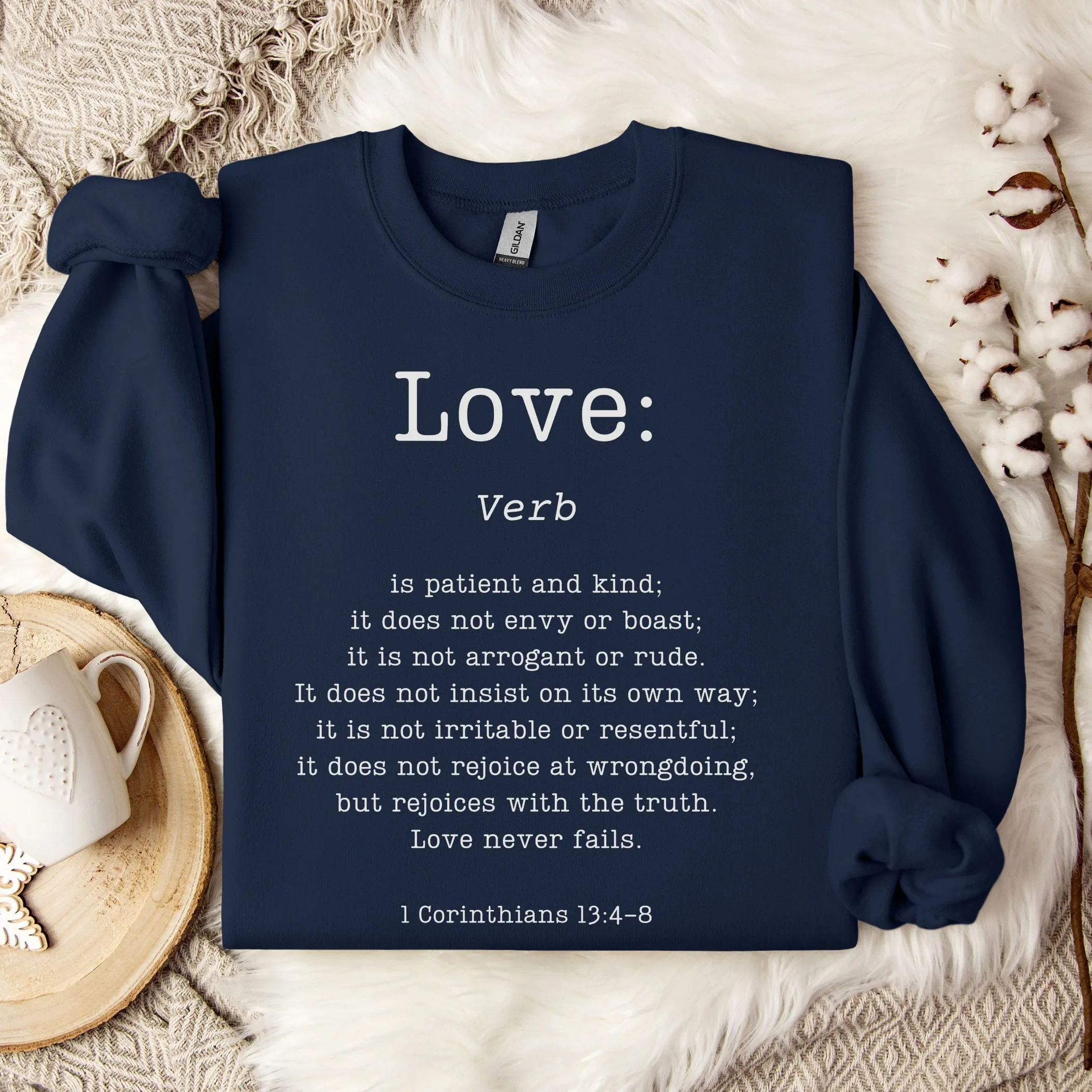 Definition of Love: 1 Corinthians 13 - Sweatshirt