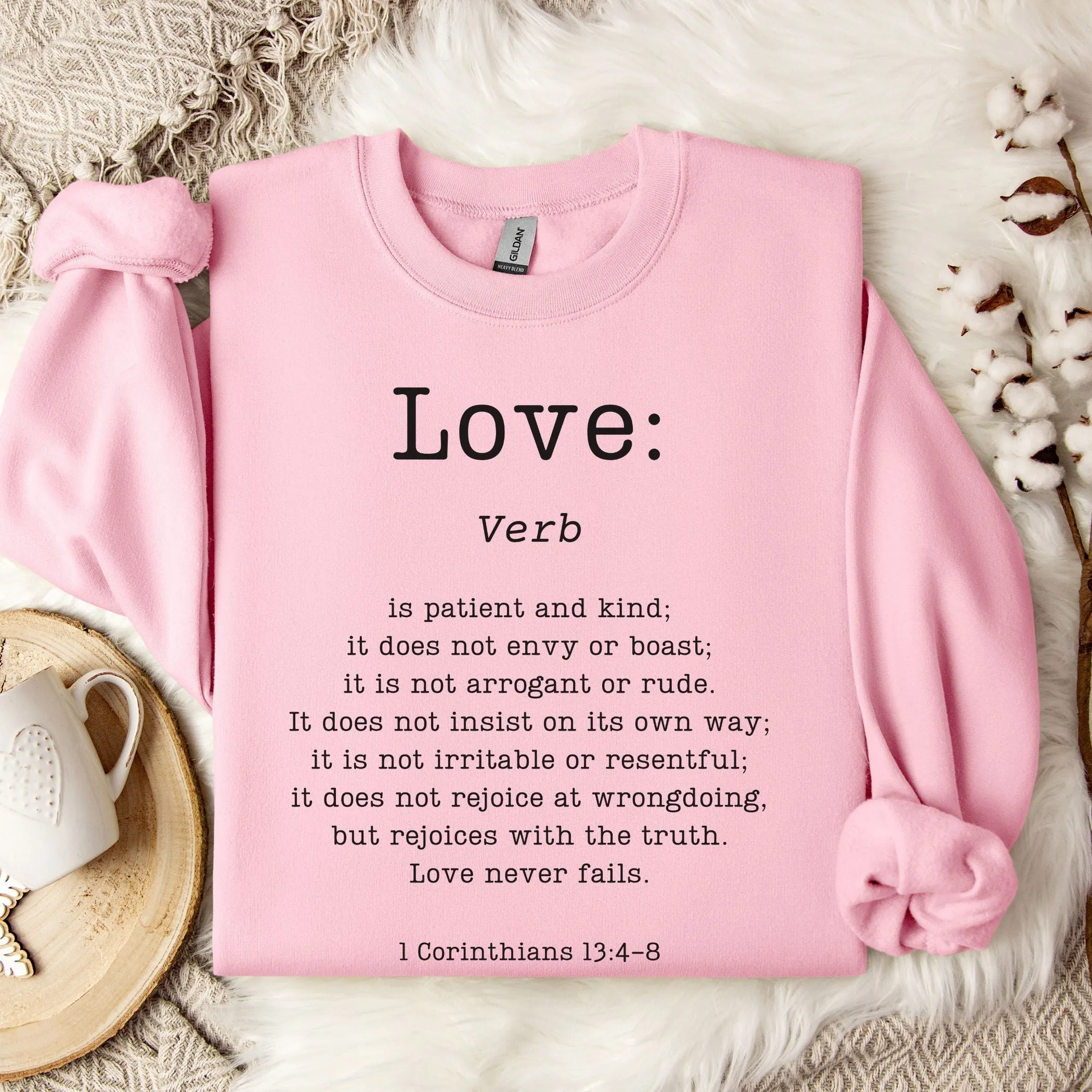 Definition of Love: 1 Corinthians 13 - Sweatshirt