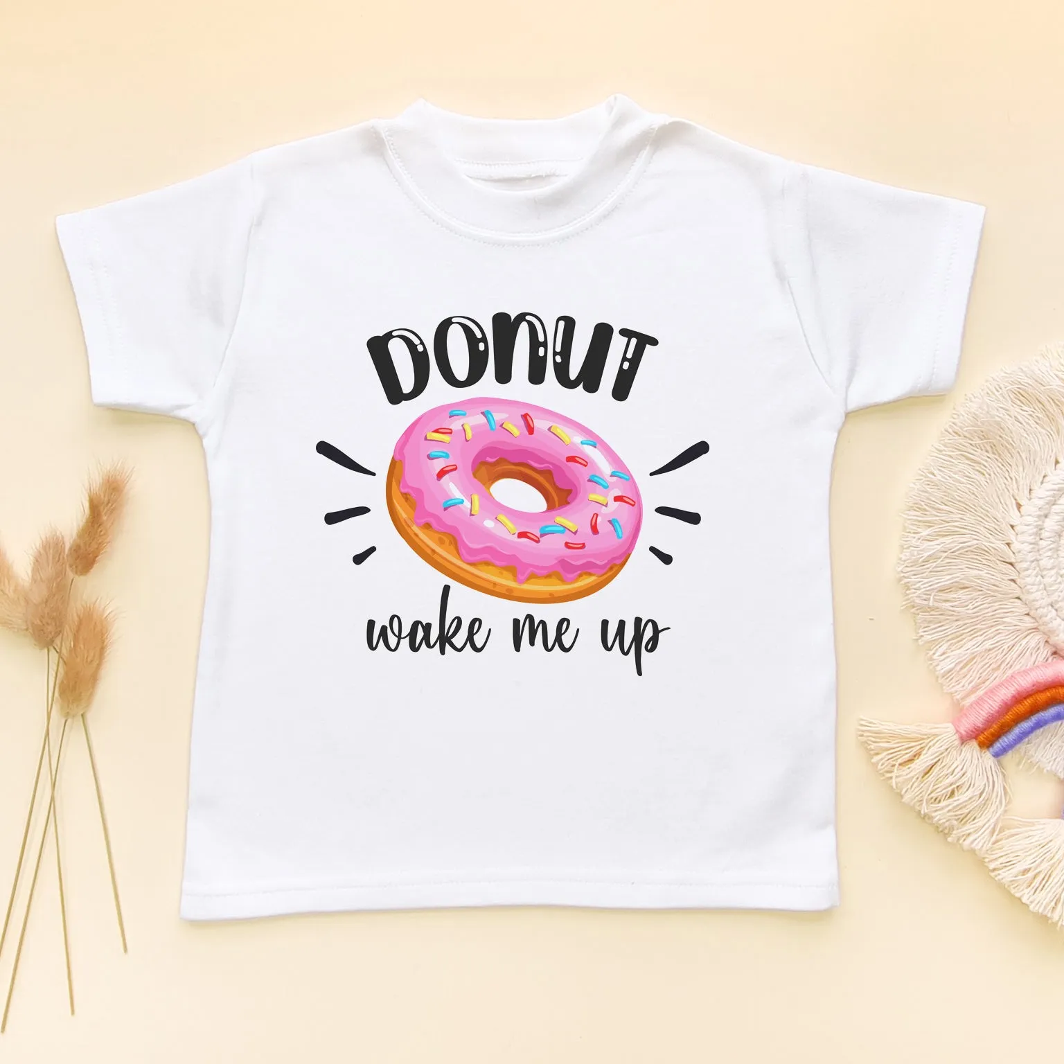 Donut Wake Me Up Toddler & Kids T Shirt