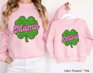 Faux Glitter Mama and Mini Matching Shamrock  St Patricks Tee or Sweatshirt