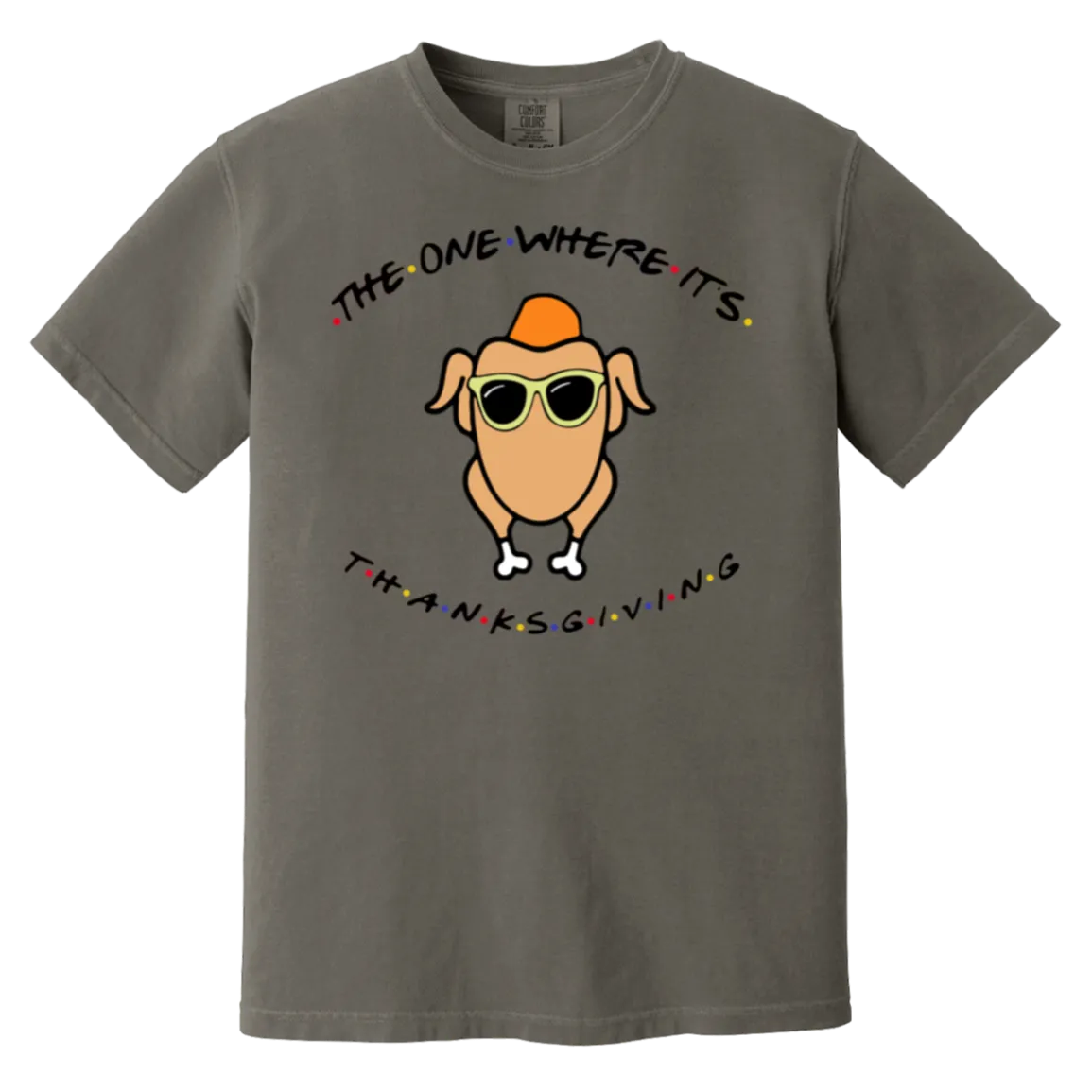 Friends The One Where It’s Thanksgiving Turkey Comfort Colors T-Shirt – Nostalgic Vibes for Thanksgiving and Fall!