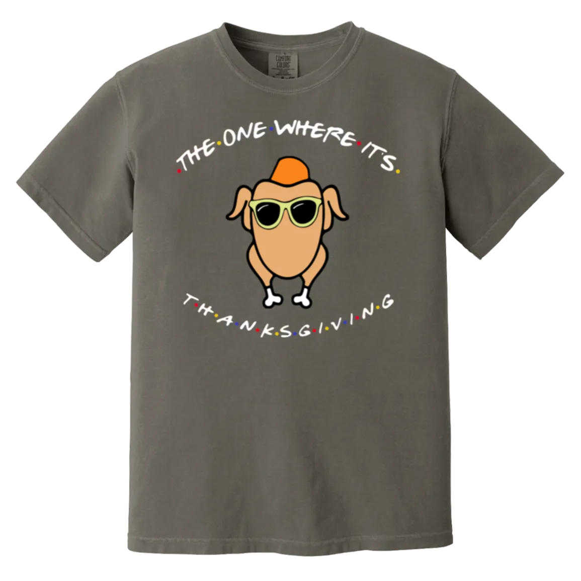 Friends The One Where It’s Thanksgiving Turkey Comfort Colors T-Shirt – Nostalgic Vibes for Thanksgiving and Fall!