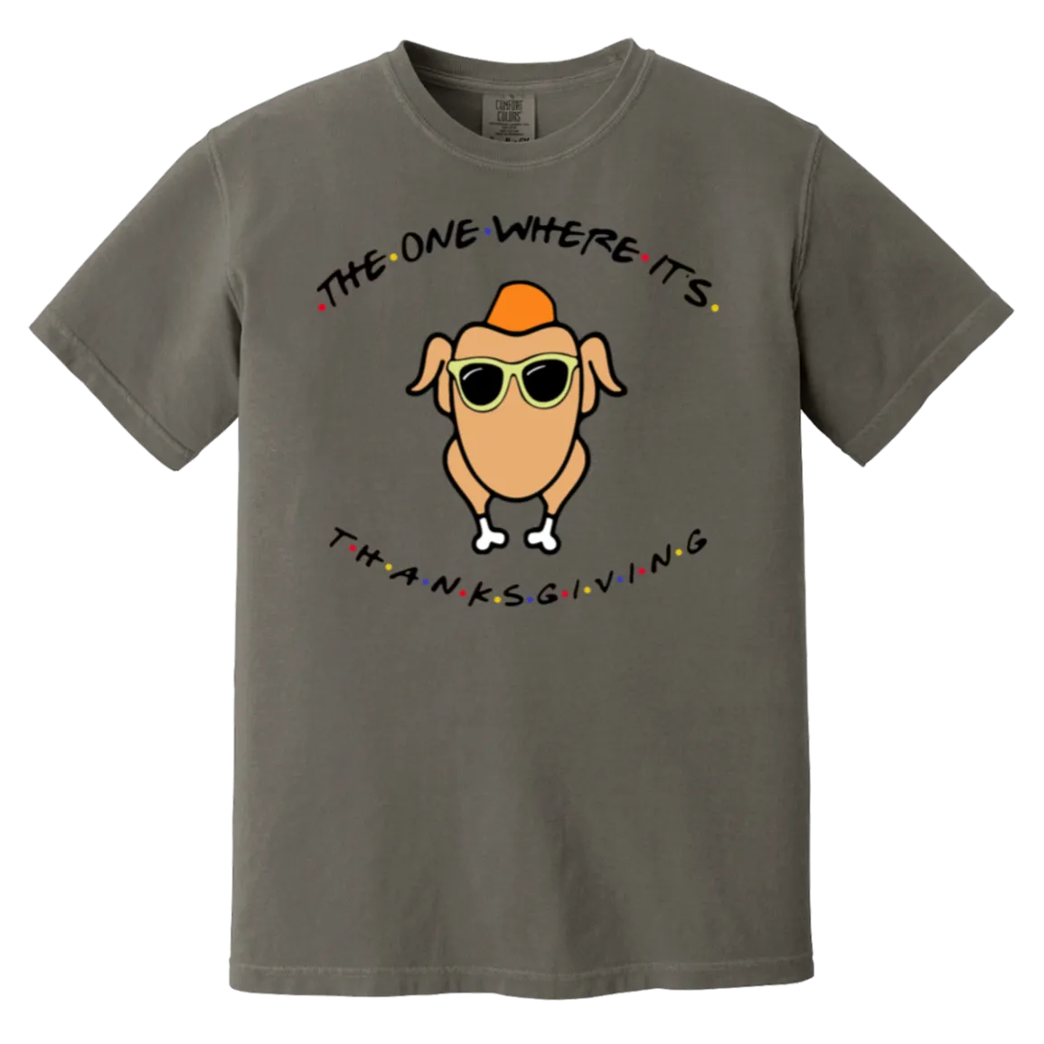 Friends The One Where It’s Thanksgiving Turkey Comfort Colors T-Shirt – Nostalgic Vibes for Thanksgiving and Fall!