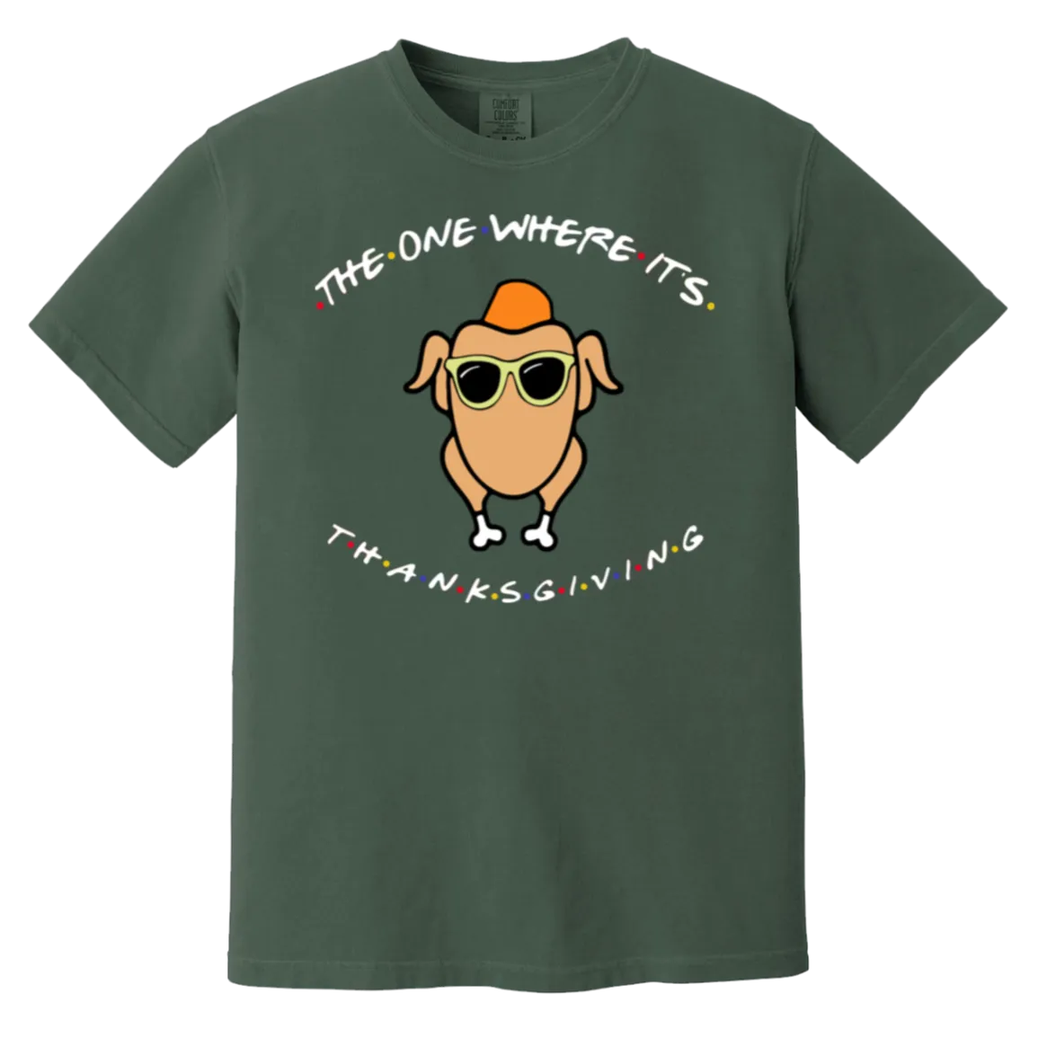 Friends The One Where It’s Thanksgiving Turkey Comfort Colors T-Shirt – Nostalgic Vibes for Thanksgiving and Fall!