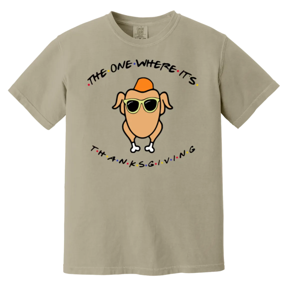 Friends The One Where It’s Thanksgiving Turkey Comfort Colors T-Shirt – Nostalgic Vibes for Thanksgiving and Fall!