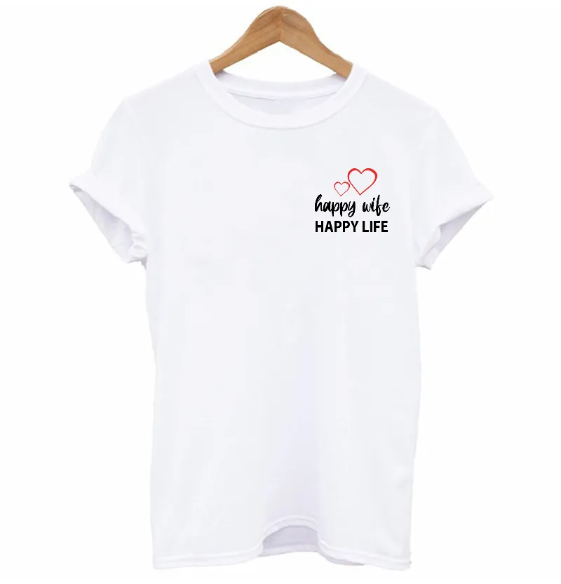 Happy Wife, Happy Life T-shirt