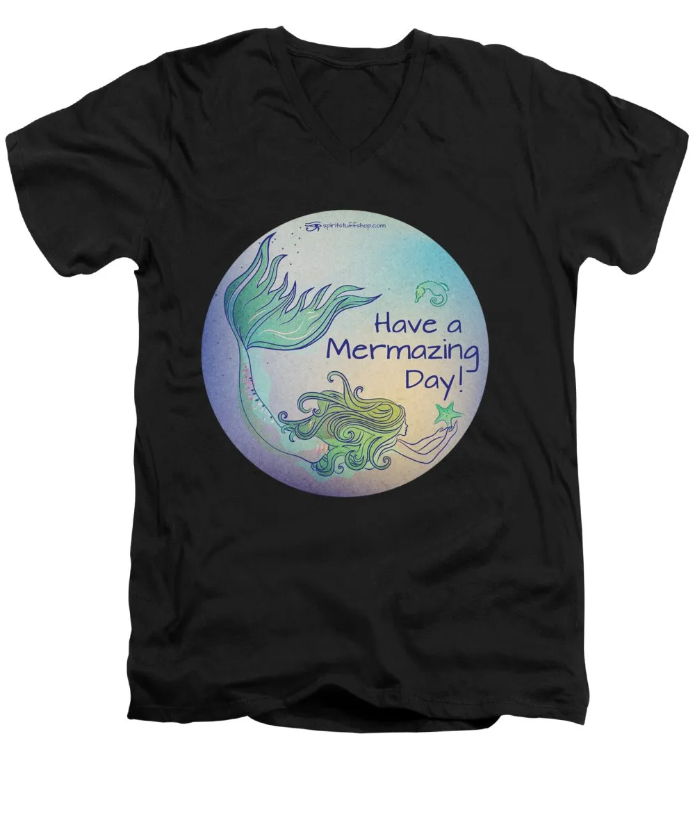 Have A Mermaizing Day - Men's V-Neck T-Shirt