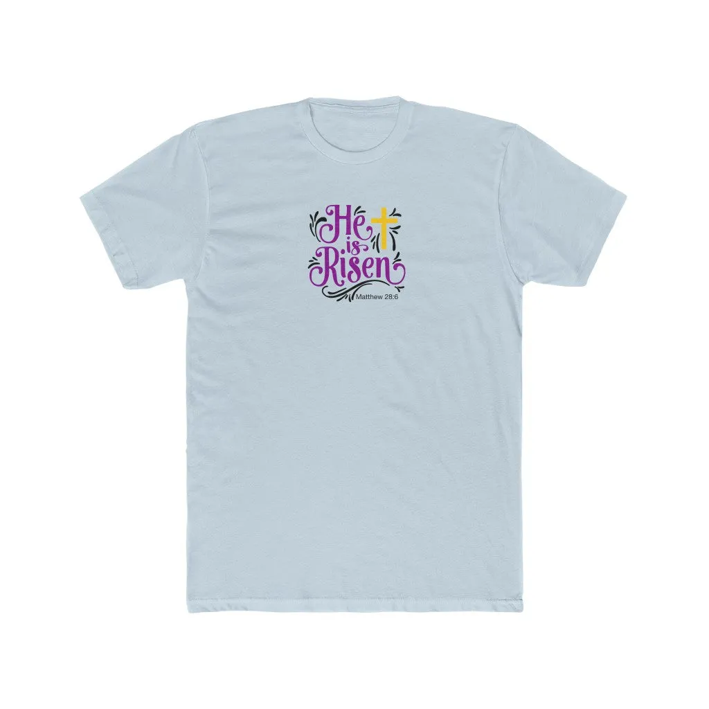 He is Risen Men's Cotton Crew Tee