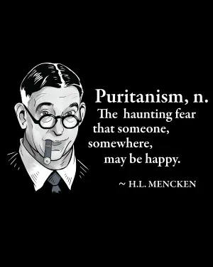 H.L. Mencken on Puritanism - Men's Edition