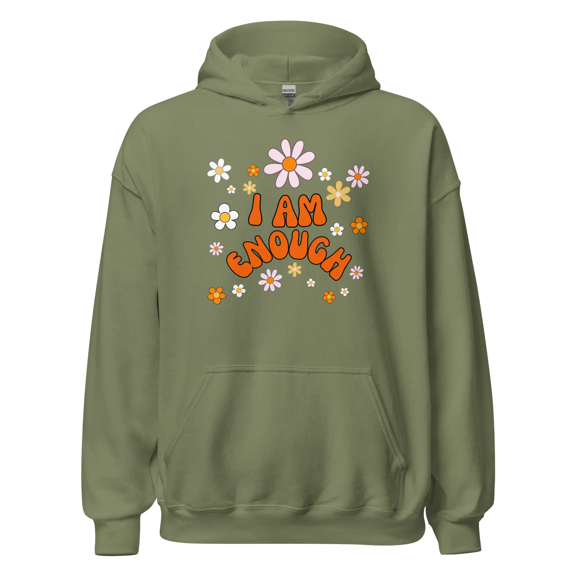 I AM ENOUGH Flower Power Inspirational Motivational Hoodie for Women