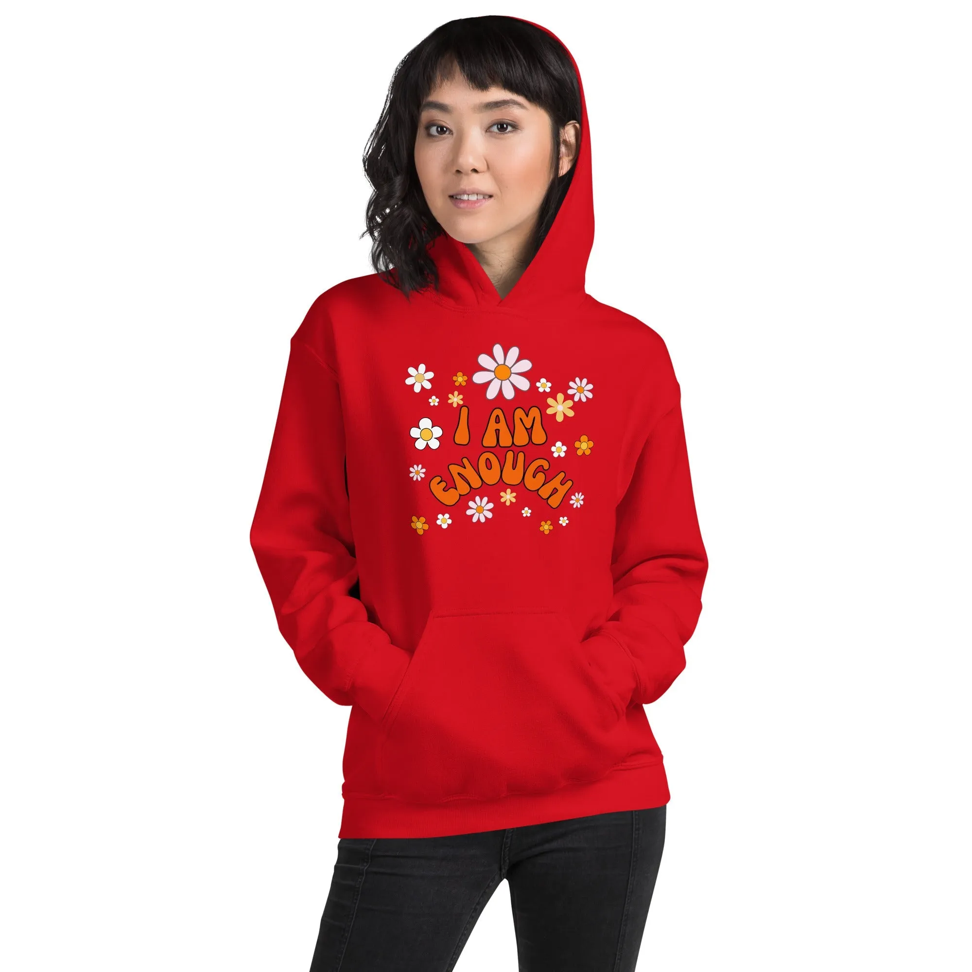 I AM ENOUGH Flower Power Inspirational Motivational Hoodie for Women