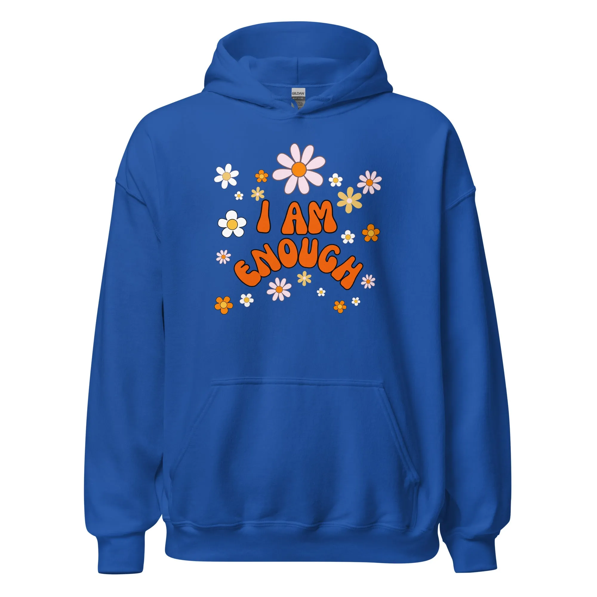 I AM ENOUGH Flower Power Inspirational Motivational Hoodie for Women