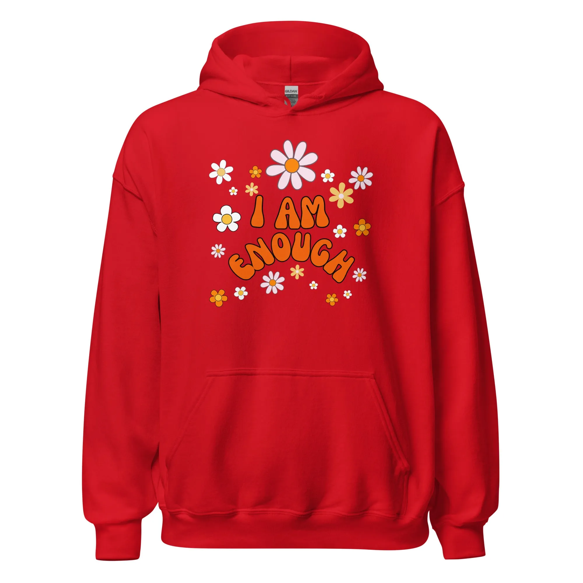 I AM ENOUGH Flower Power Inspirational Motivational Hoodie for Women