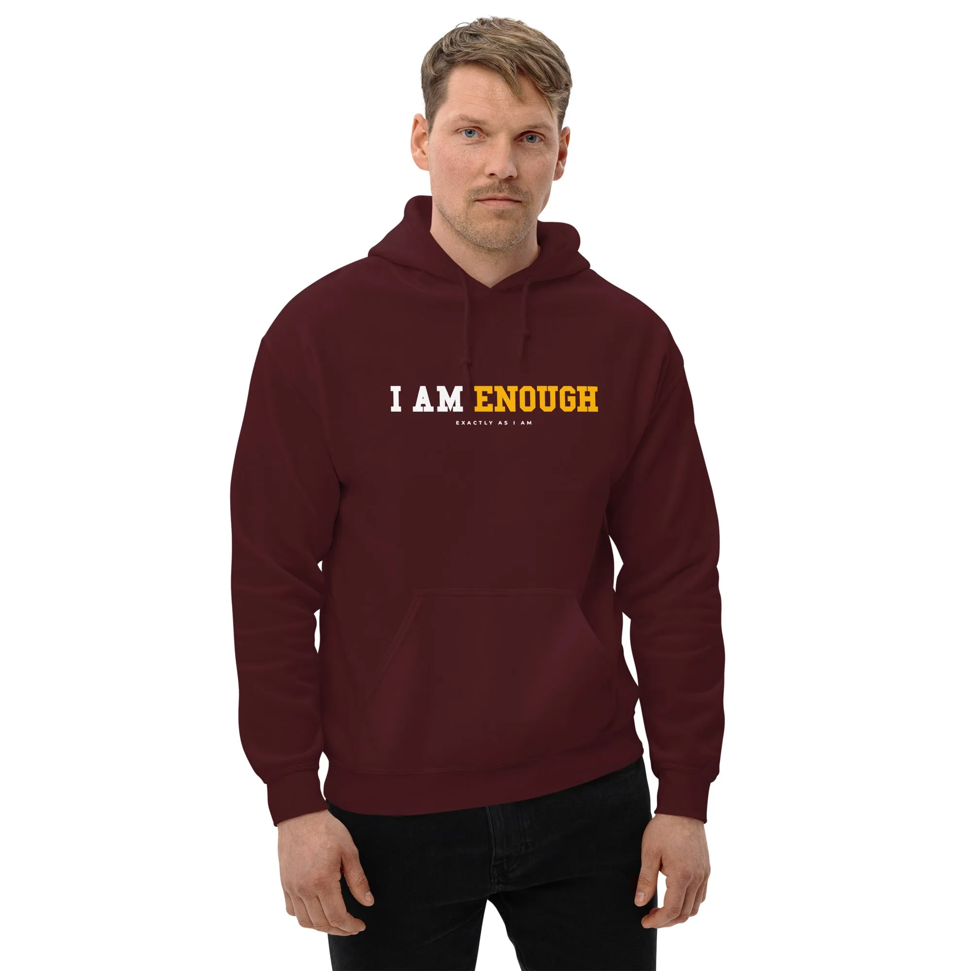 I AM ENOUGH STRONG Inspirational Mental Health Positive Hoodie for Men