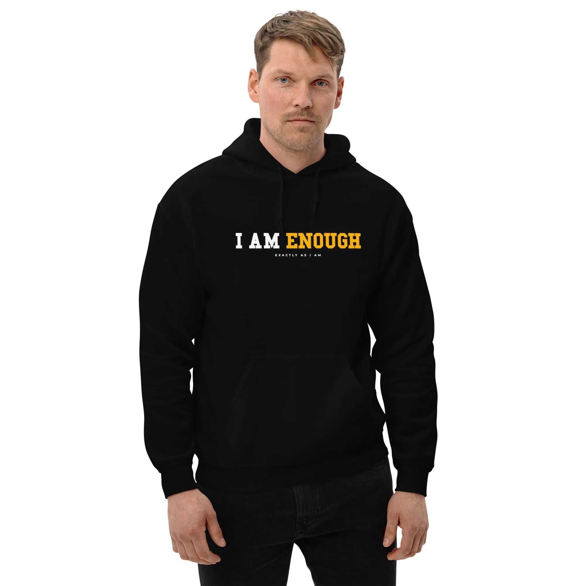 I AM ENOUGH STRONG Inspirational Mental Health Positive Hoodie for Men