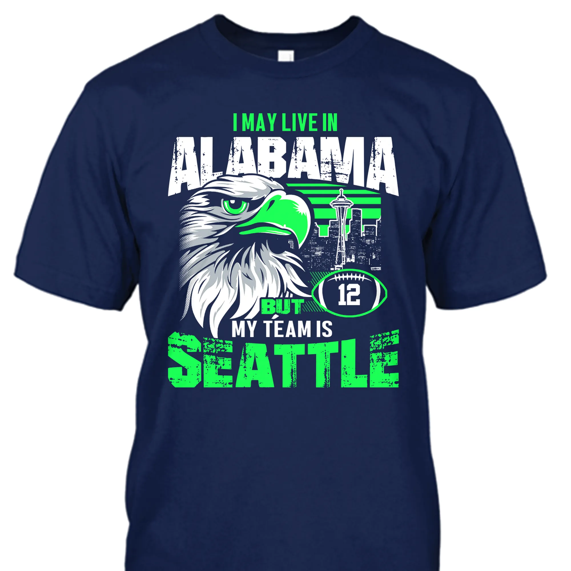 I may live in Alabama but my team is Seattle