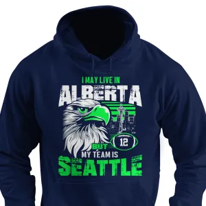I may live in Alberta but my team is Seattle
