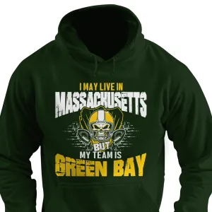 I May Live in Massachussets but My Team is Green Bay