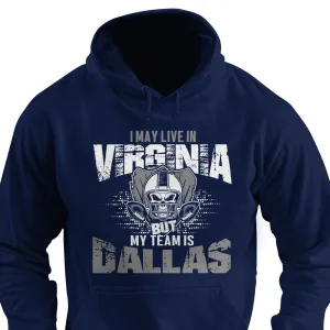 I may live in Virginia but my team is Dallas