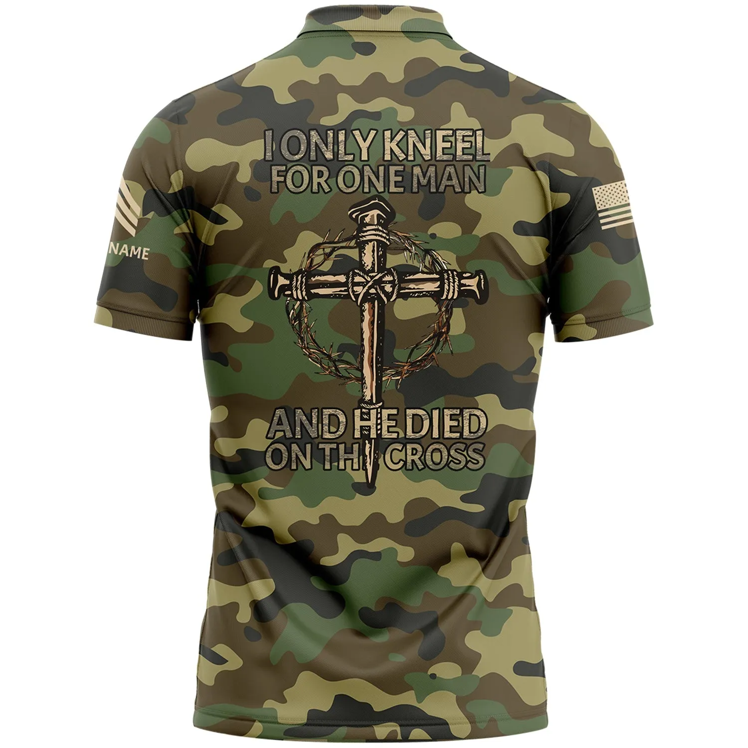 I Only kneel For One Man And He Died On The Cross Custom Camo U.S. Army Military Sergeant Rank Veteran Name Golf Polo Shirt | Father's Day Gifts