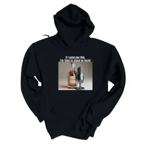 If I Send You This I'm 'Bout to Stand on Facts Unisex Hoodie