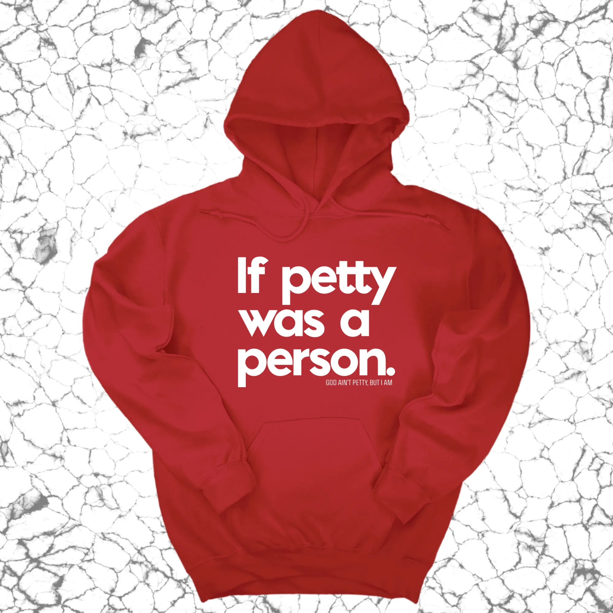 If petty was a person Unisex Hoodie