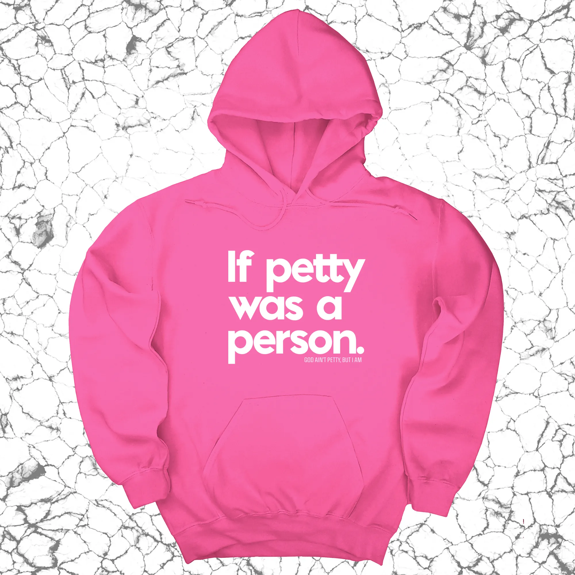If petty was a person Unisex Hoodie