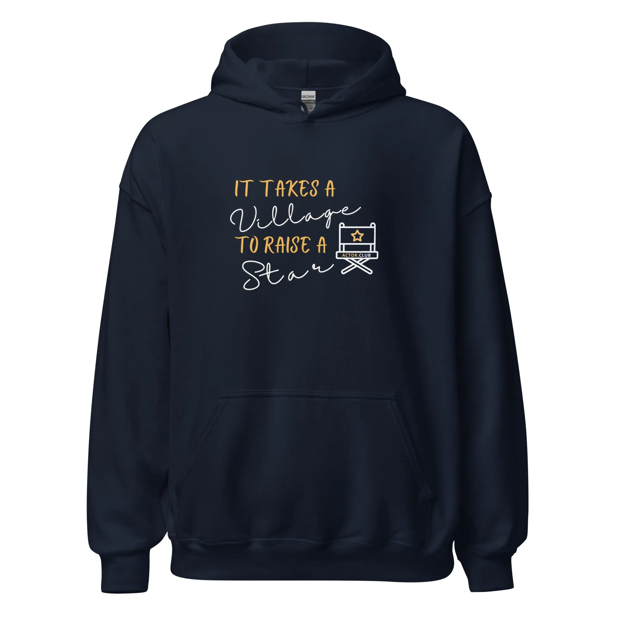 IT TAKES A VILLAGE TO RAISE A STAR Actor Entertainment Hoodie for Men