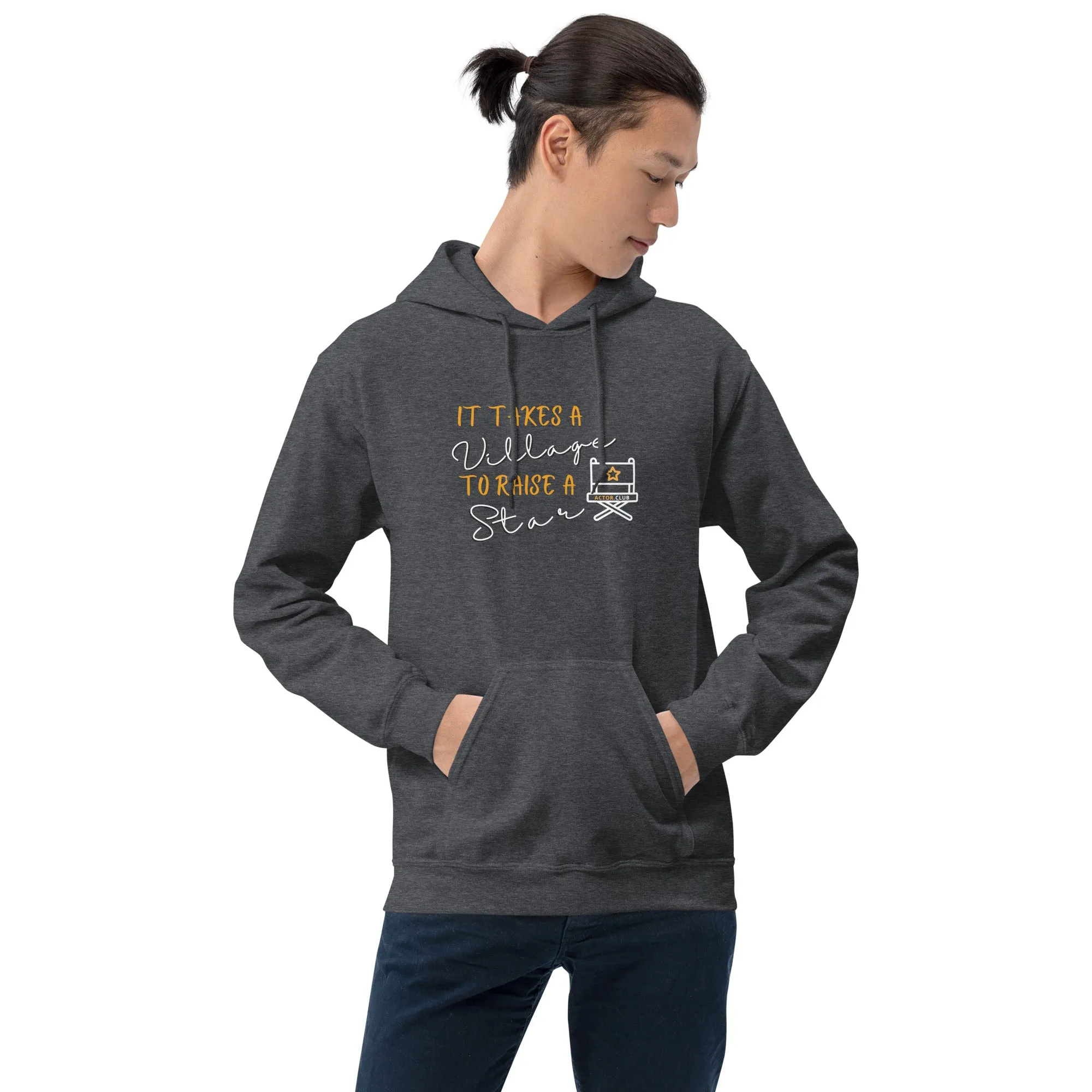 IT TAKES A VILLAGE TO RAISE A STAR Actor Entertainment Hoodie for Men