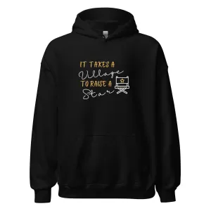 IT TAKES A VILLAGE TO RAISE A STAR Actor Entertainment Hoodie for Men