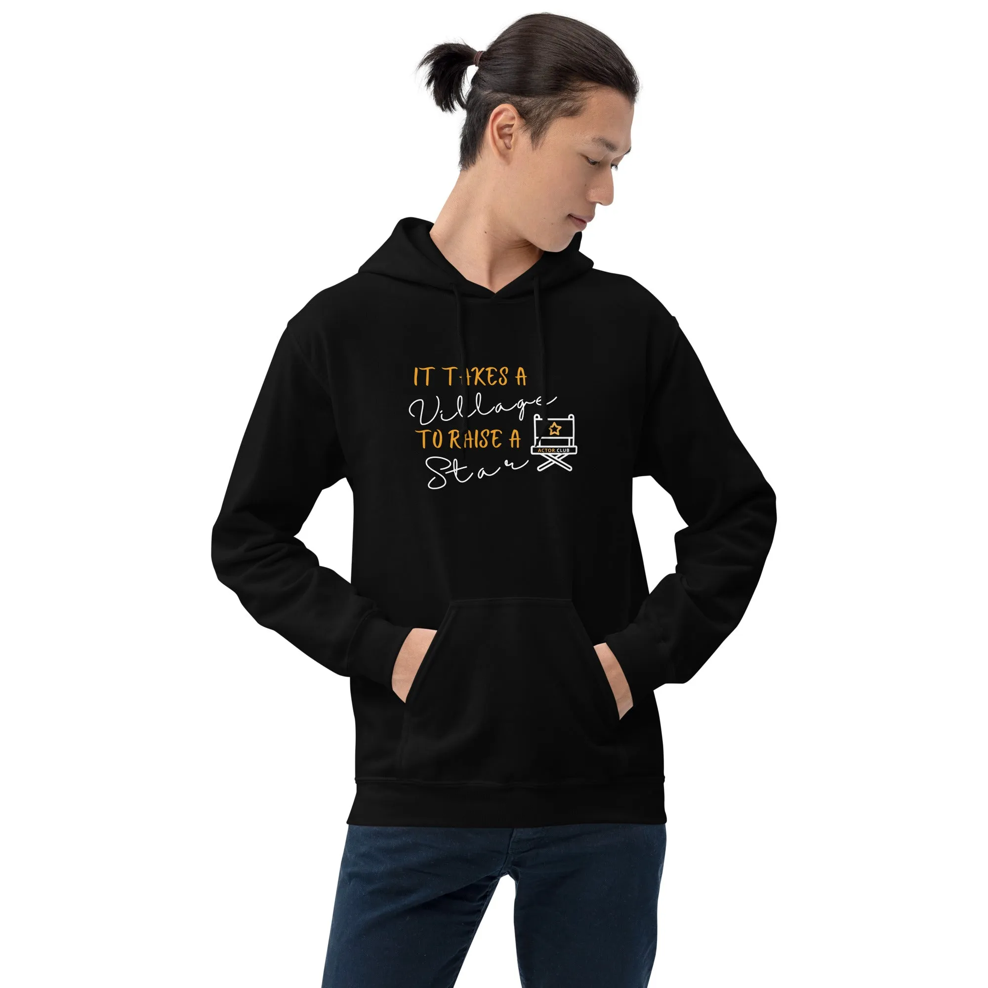 IT TAKES A VILLAGE TO RAISE A STAR Actor Entertainment Hoodie for Men
